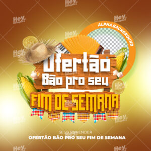 Selo 3D - Ofertão Bão pro seu Fim de semana - PSD/PNG